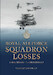 Royal Air Force Squadron Losses 1st January 1931  -31st December 1935 