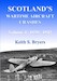 Scotlands Wartime Crashes volume 1: 1939-1942 