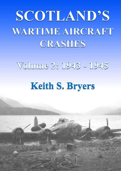 Scotlands Wartime Crashes volume 2: 1939-1942 9781915335333