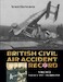 British Civil Air Accident Record Volume 2  September 1914-December 1920 