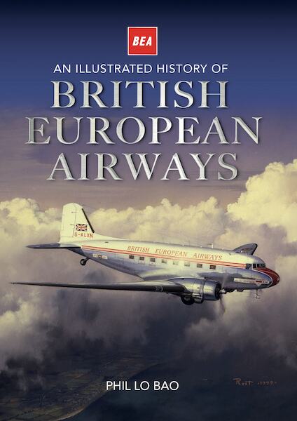An Illustrated History of British European Airways  9781915335777