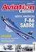 Aviation Classics Issue 9 - North American F-86 Sabre