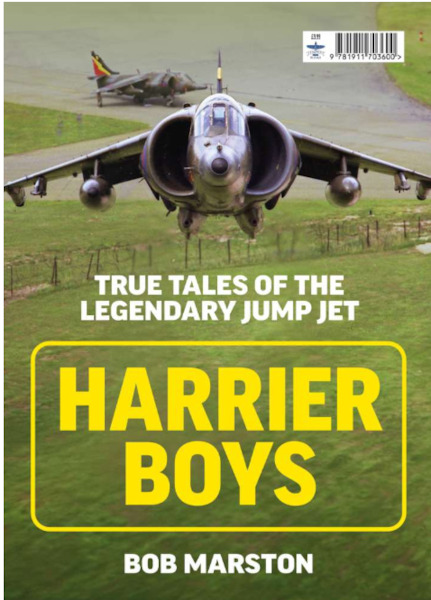 Harrier Boys: True Tales of the Legendary Jump Jet 9781911703600