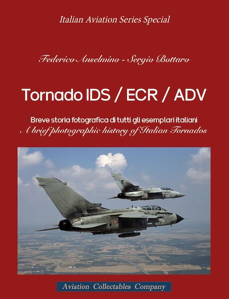 Tornado IDS / ECR / ADV  A brief photographic history of all Italian examples  9788831993340