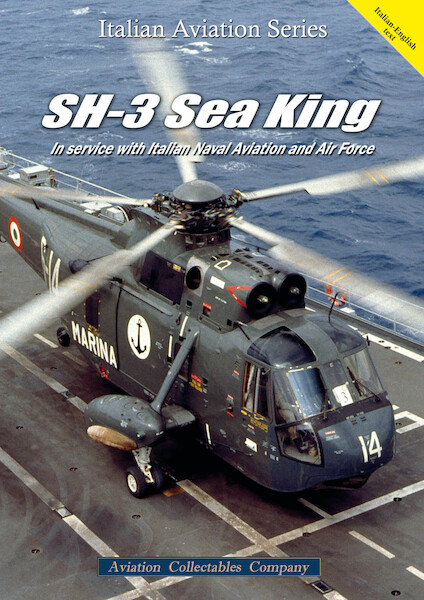 SH-3 Sea King In service with Italian Naval Aviation and Air Force 9788831993074