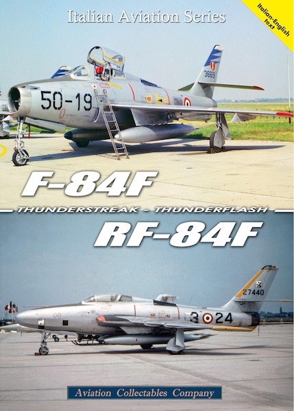 F-84F Thunderstreak / RF-84F Thunderflash In service with Italian Air Force (RESTOCK) 9788831993104