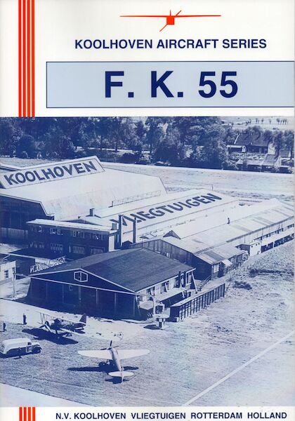 Koolhoven Vliegtuigen FK55 (RESTOCK)  FK55