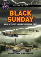 Black Sunday. When Weather claimed the US Fifth Air Force. Second Edition 9780645246988