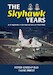 The Skyhawk Years - The A-4 Skyhawk in Australian Service 1968 – 1984 