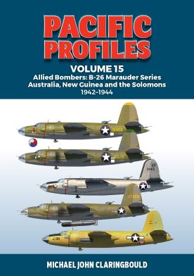 Pacific Profiles Vol 15 Allied Bombers: B-26 Marauder series  9780645700497