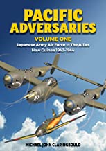 Pacific Adversaries Volume One, Japanese Army Air Force vs The Allies New Guinea 1942-1944  9780646803142