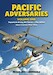Pacific Adversaries Volume One, Japanese Army Air Force vs The Allies New Guinea 1942-1944