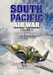 South Pacific Air War Vol 4: Buna and Milne Bay June – September 1942 