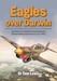 Eagles over Darwin. American Airmen Defending Northern Australia in 1942 