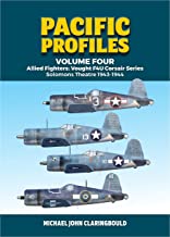 Pacific Profiles Volume 4, Allied Fighters: Vought F4U Corsair Series Solomons Theatre 1943-1944 9780648926238
