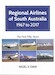 Regional Airlines of South Australia 1967-2017, the first 50 years