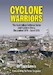 Cyclone Warriors The Australian Defence Force and Cyclone Tracy December 1974 – June 1975 