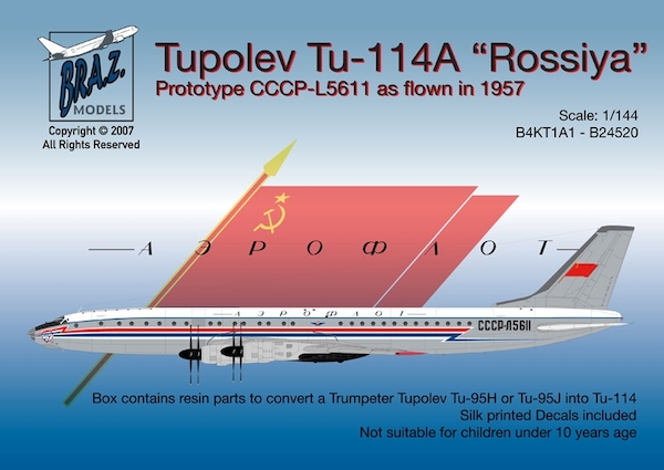 Tupolev Tu114 "Cleat" Prototype CCCP-L5611 as flown in 1957  B4KT1A1