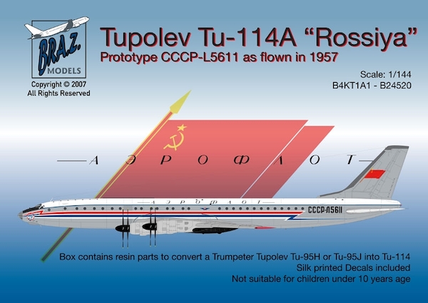 Tupolev Tu114 "Cleat" Prototype CCCP-L5611 as flown in 1957 B4KT1A1