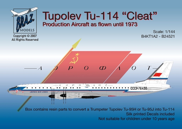 Tupolev Tu114 "Cleat" Production Aircraft as flown until 1973 B4KT1A2