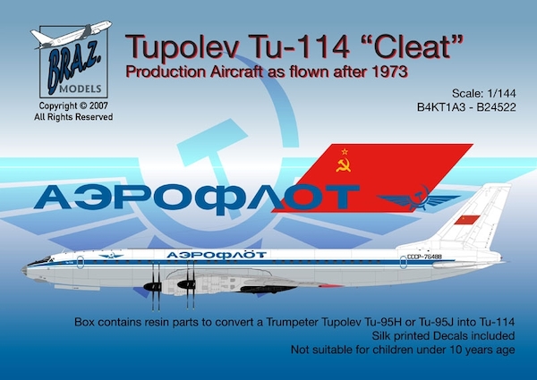 Tupolev Tu114 "Cleat" Production Aircraft as flown after 1973 B4KT1A3-1