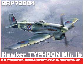 Typhoon Mk.Ib mid production with four blade prop BRP72004