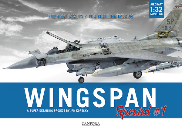 Wingspan Special nr. 1 : The 1:32 Tamiya F-16C Fighting Falcon in detail. 9789198477597