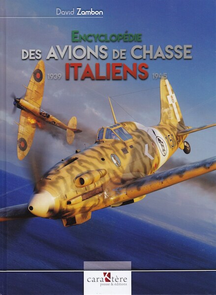 Encyclopédie des avions de chasse italiens 1939-1945 9782916403328