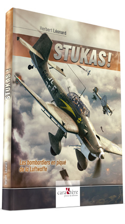STUKAS ! Les bombardiers en piqué de la Luftwaffe  9782916403410