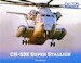 CH53E Super Stallion (REPRINT) 