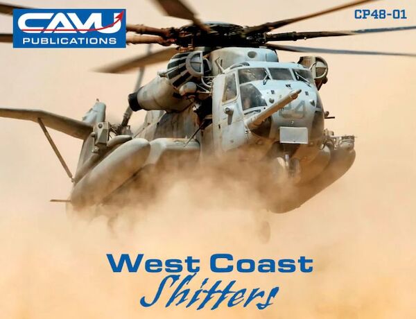 CH53E Super Stallion West coast shitters CP-01