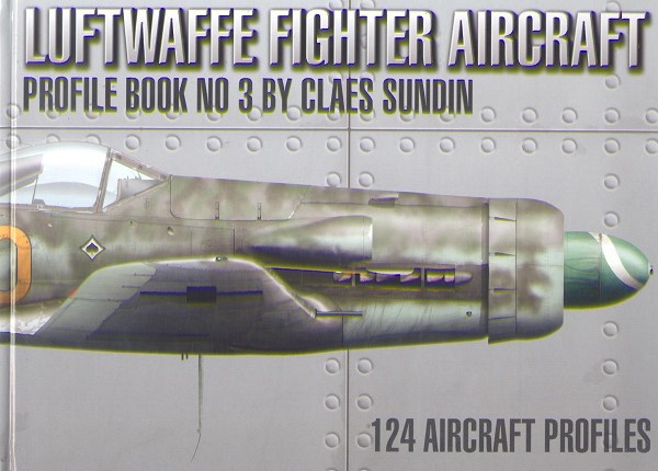 Luftwaffe Fighter Aircraft Profile Book number 3 9789163756856
