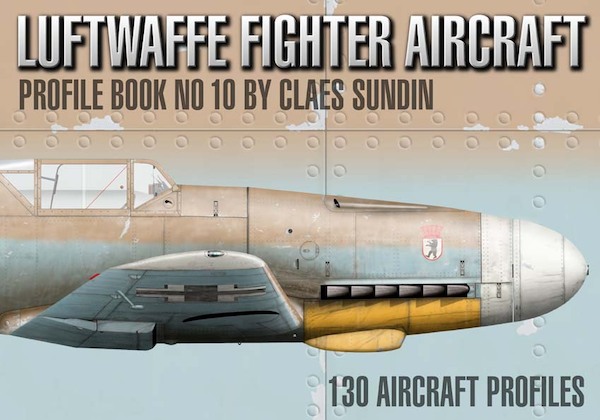 Luftwaffe Fighter Aircraft Profile Book number 10 9789198244380