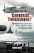 Cerberus’ and ‘Thunderbolt’ The Kriegsmarine’s ‘Channel Dash’ and the Luftwaffe’s Triumph 12 February 1942