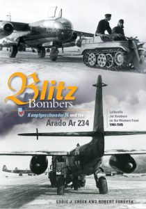 Blitz Bombers, Kampfgeschwader 76 and the Arado Ar234 9781999316518