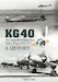 KG 40, The Luftwaffe’s Multi-Role Strike Wing 1939 -1945: A History’ (REPRINT)