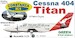 Cessna 404 Titan (Sylt Air & Southers Australia) CON807228