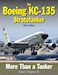 The Boeing KC-135 Stratotanker 