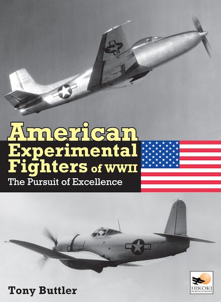 American Experimental Fighters of WWII: The Pursuit of Excellence 9781800353107