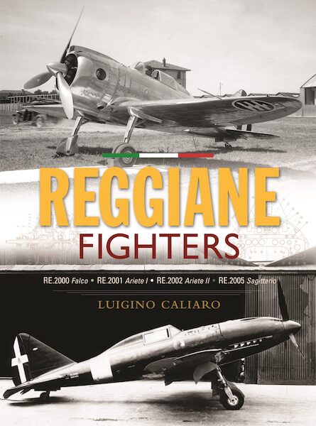 Reggiane Fighters RE.2000 Falco, RE.2001 Ariete I, RE.2002 Ariete II, RE.2005 Sagittario 9781800353527