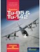 Tupolev Tu-95 & Tu-142 Famous Russian Aircraft