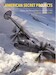 American Secret Projects: Fighters, Bombers and Attack Aircraft 1937-1945