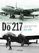 Dornier Do217: A combat and photographic record in Luftwaffe Service 1941-1945