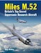 Miles M.52: Britain's Top Secret Supersonic Research Aircraft 