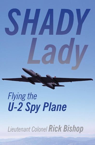 Shady Lady Flying the U-2 Spy Plane 9781910809099