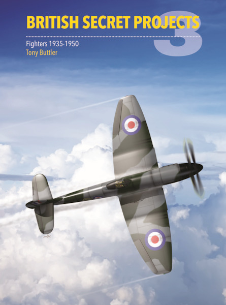 British Secret Projects 3:  Fighters 1935-1950  9781910809174
