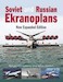 Soviet and Russian Ekranoplans New Expanded Edition