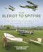 From Bleriot to Spitfire.Flying the Historic Planes of the Shuttleworth Collection
