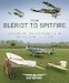 From Bleriot to Spitfire.Flying the Historic Planes of the Shuttleworth Collection 