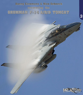 Uncovering the Grumman F14A/B/D Tomcat (REPRINT)  9789081989022